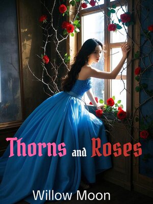 cover image of Thorns and Roses